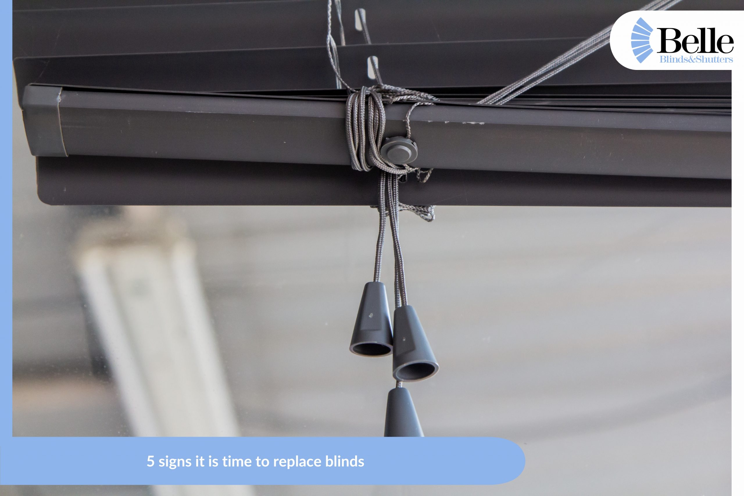5 Signs It Is Time To Replace Blinds
