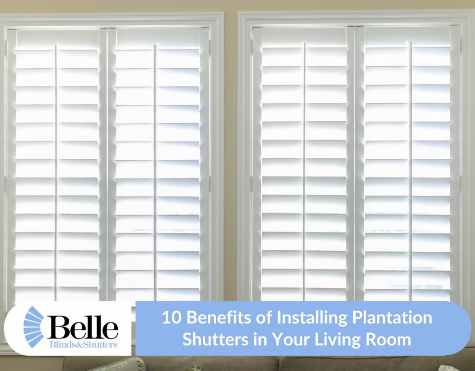 10 Benefits Of Installing Plantation Shutters In Your Living Room
